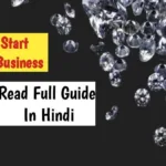How To Start Diamond Business