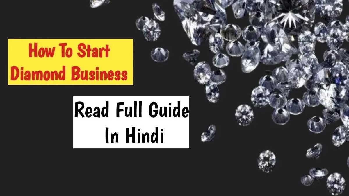 How To Start Diamond Business